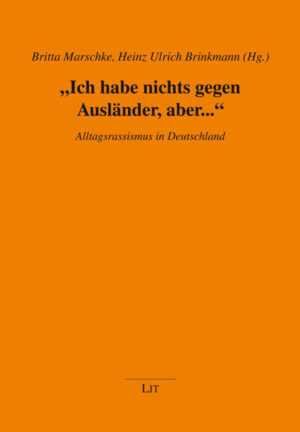 "Ich habe nichts gegen Ausländer, aber..."