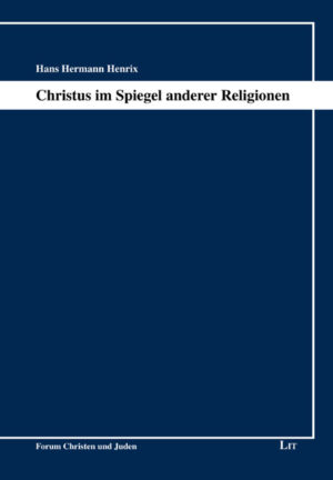Christus im Spiegel anderer Religionen