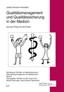 Qualitätsmanagement und Qualitätssicherung in der Medizin