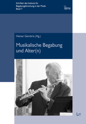 Musikalische Begabung und Alter(n)