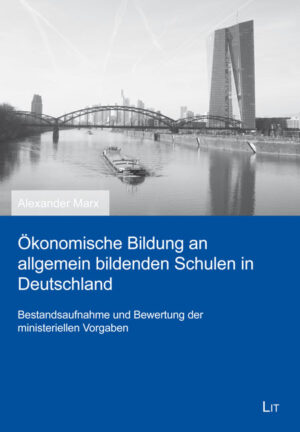 Ökonomische Bildung an allgemein bildenden Schulen in Deutschland