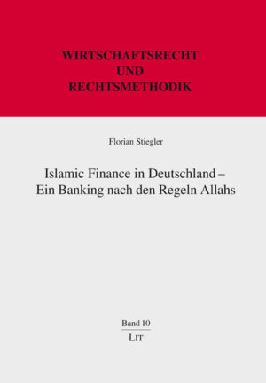 Islamic Finance in Deutschland – Ein Banking nach den Regeln Allahs