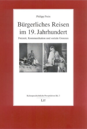 Bürgerliches Reisen im 19. Jahrhundert