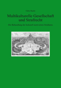 Multikulturelle Gesellschaft und Strafrecht