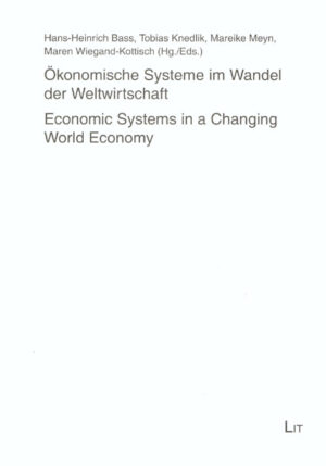 Ökonomische Systeme im Wandel der Weltwirtschaft. Economic Systems in a Changing World Economy