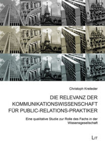 Die Relevanz der Kommunikationswissenschaft für Public-Relations-Praktiker