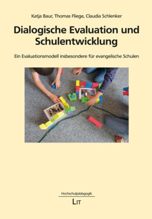 Dialogische Evaluation und Schulentwicklung