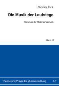 Die Musik der Laufstege