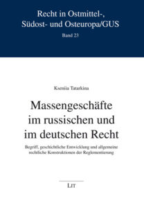 Massengeschäfte im russischen und im deutschen Recht
