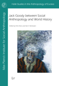 Jack Goody between Social Anthropology and World History