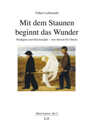 Mit dem Staunen beginnt das Wunder