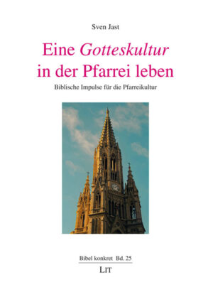 Eine Gotteskultur in der Pfarrei leben