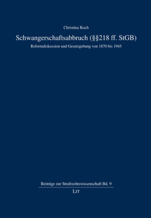 Schwangerschaftsabbruch (§§ 218 ff. StGB)