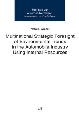 Multinational Strategic Foresight of Environmental Trends in the Automobile Industry Using Internal Resources