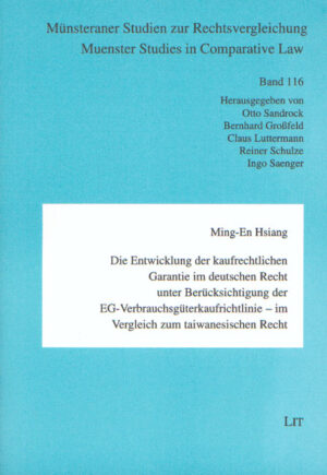 Die Entwicklung der kaufrechtlichen Garantie im deutschen Recht unter Berücksichtigung der EG-Verbrauchsgüterkaufrichtlinie - im Vergleich zum taiwanesischen Recht