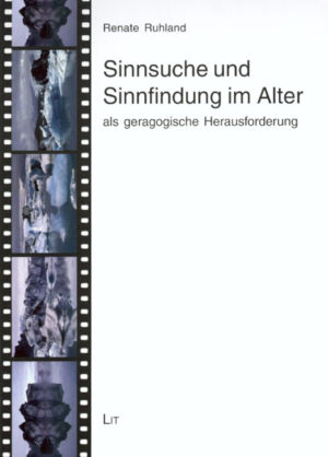 Sinnsuche und Sinnfindung im Alter