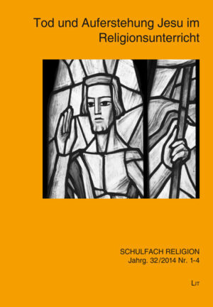 Tod und Auferstehung Jesu im Religionsunterricht