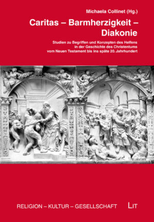 Caritas - Barmherzigkeit - Diakonie