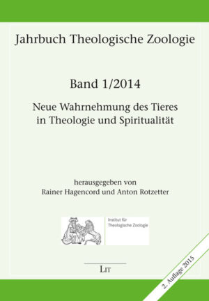 Neue Wahrnehmung des Tieres in Theologie und Spiritualität