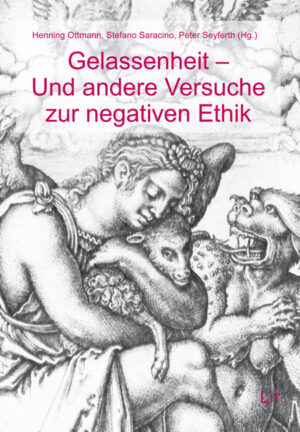 Gelassenheit - Und andere Versuche zur negativen Ethik