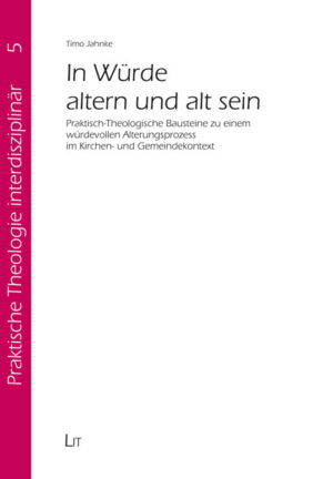 In Würde altern und alt sein