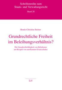 Grundrechtliche Freiheit im Beleihungsverhältnis?