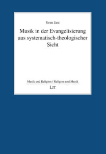 Musik in der Evangelisierung aus systematisch-theologischer Sicht