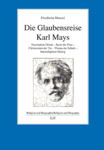 Die Glaubensreise Karl Mays