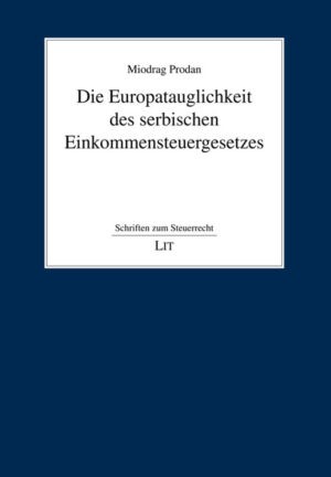 Die Europatauglichkeit des serbischen Einkommensteuergesetzes