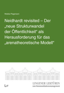 Neidhardt revisited – Der „neue Strukturwandel der Öffentlichkeit“ als Herausforderung für das „arenatheoretische Modell“