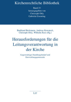 Herausforderungen für die Leitungsverantwortung in der Kirche