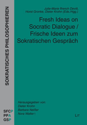 Fresh Ideas on Socratic Dialogue / Frische Ideen zum Sokratischen Gespräch