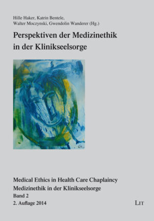 Perspektiven der Medizinethik in der Klinikseelsorge