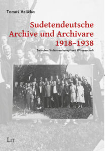 Sudetendeutsche Archive und Archivare 1918–1938