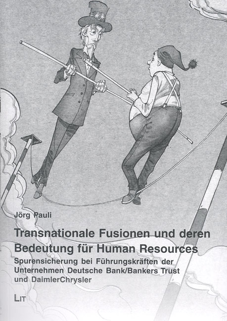 Transnationale Fusionen und deren Bedeutung für Human Resources