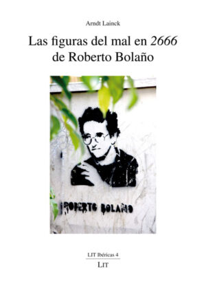 Las figuras del mal en "2666" de Roberto Bolaño