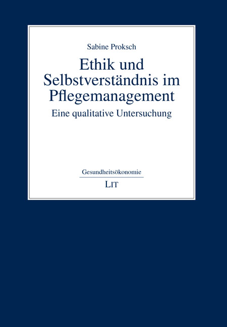 Ethik und Selbstverständnis im Pflegemanagement