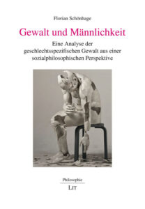 Gewalt und Männlichkeit