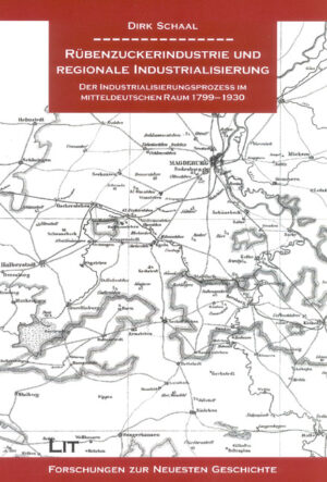 Rübenzuckerindustrie und regionale Industrialisierung