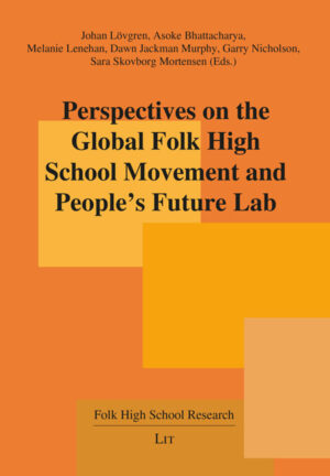 Perspectives on the Global Folk High School Movement and People’s Future Lab