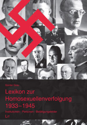 Lexikon zur Homosexuellenverfolgung 1933 - 1945