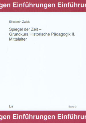 Spiegel der Zeit - Grundkurs Historische Pädagogik II