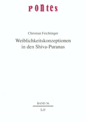 Weiblichkeitskonzeptionen in den Shiva-Puranas