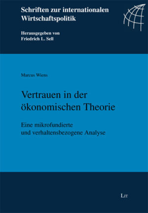 Vertrauen in der ökonomischen Theorie