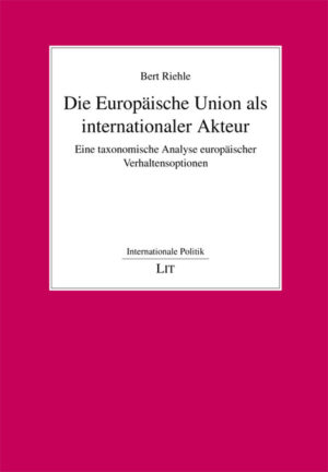Die Europäische Union als internationaler Akteur