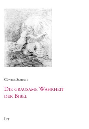 Die grausame Wahrheit der Bibel