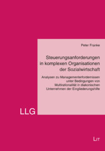Steuerungsanforderungen in komplexen Organisationen der Sozialwirtschaft