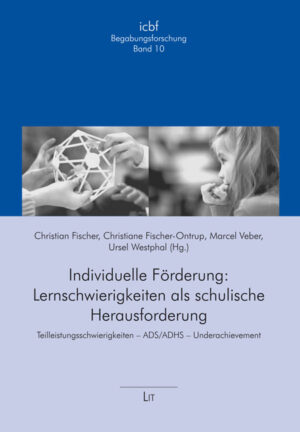 Individuelle Förderung: Lernschwierigkeiten als schulische Herausforderung