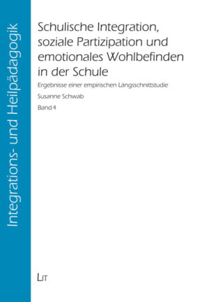 Schulische Integration, soziale Partizipation und emotionales Wohlbefinden in der Schule