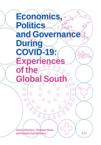 Economics, Politics and Governance During COVID-19: Experiencesof the Global South